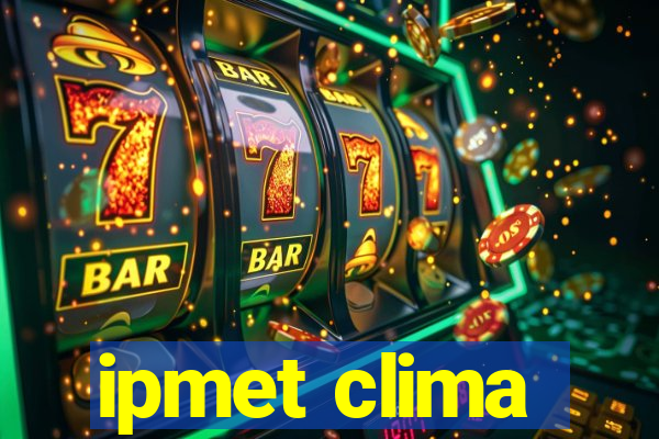 ipmet clima